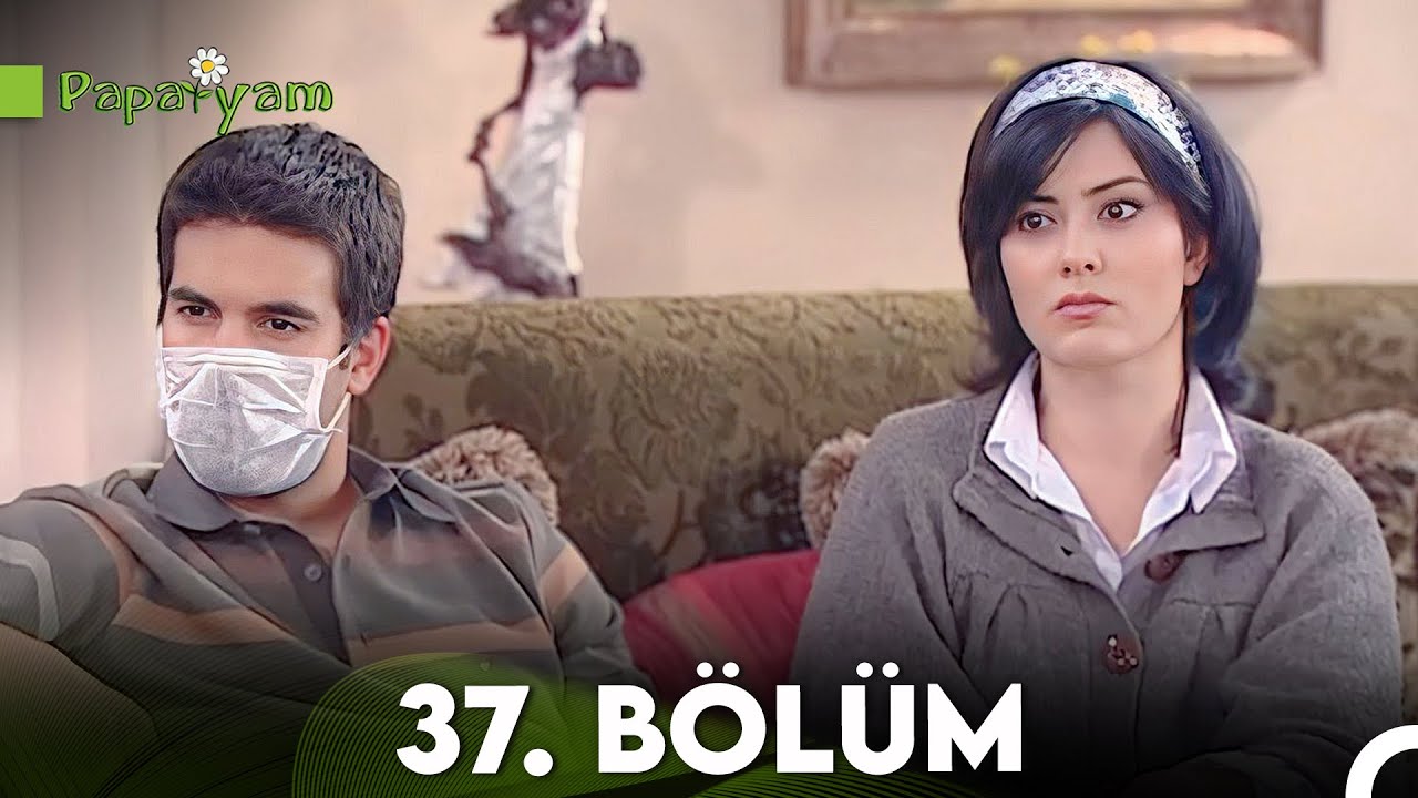 Papatyam 37. Bölüm