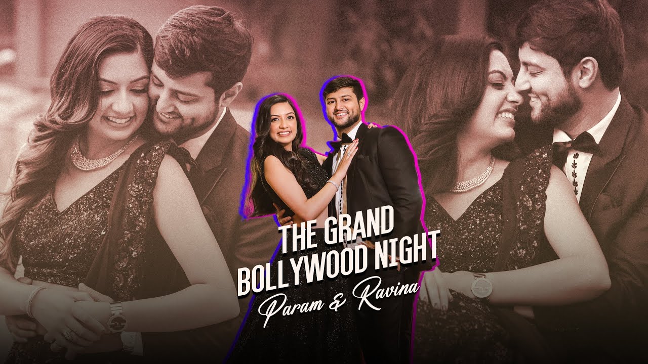 Param & Ravina Patel’s The Grand Bollywood Night HIGHLIGHTS