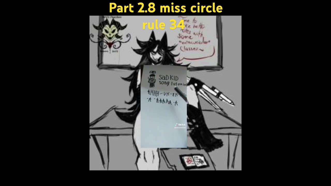 Part 2.8 Miss circle rule 34
