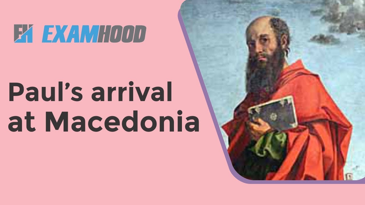 Paul’s arrival at Macedonia Philippi