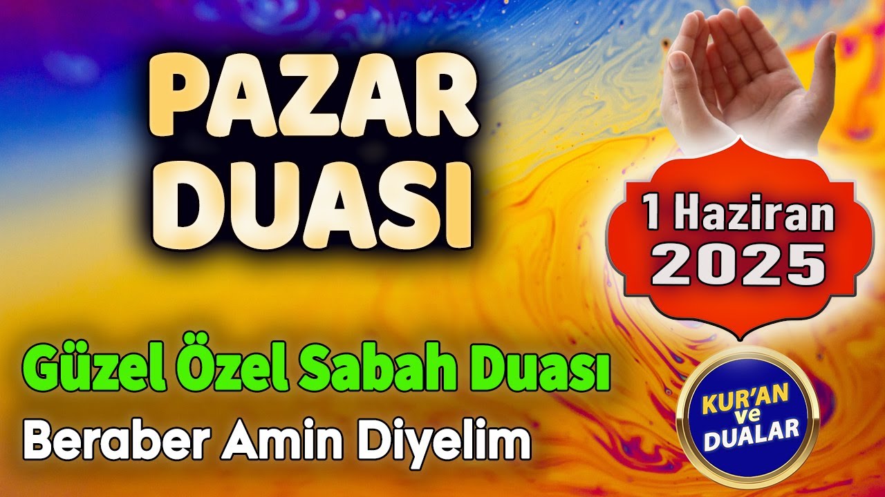 PAZAR DUALARI Günün Duası Dinle