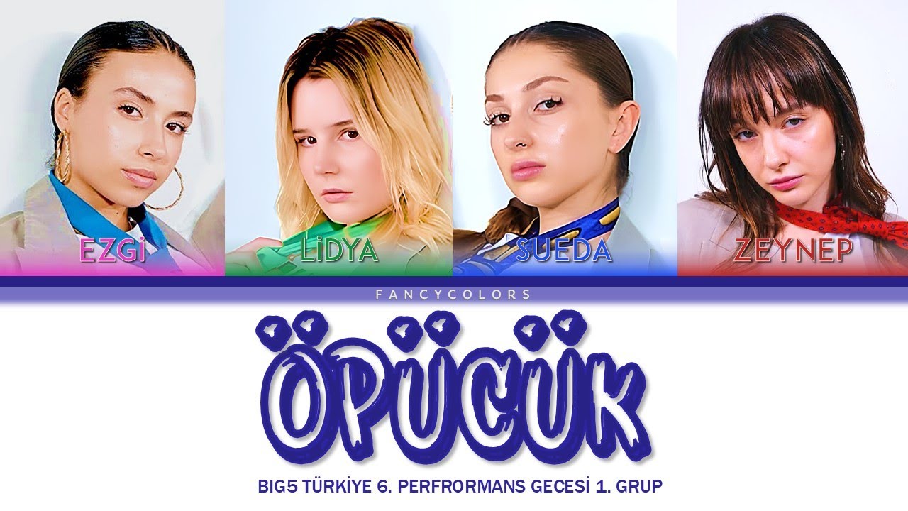 Öpücük - 1.Grup (Renk Kodlu Şarkı Sözü) | Big5 Türkiye