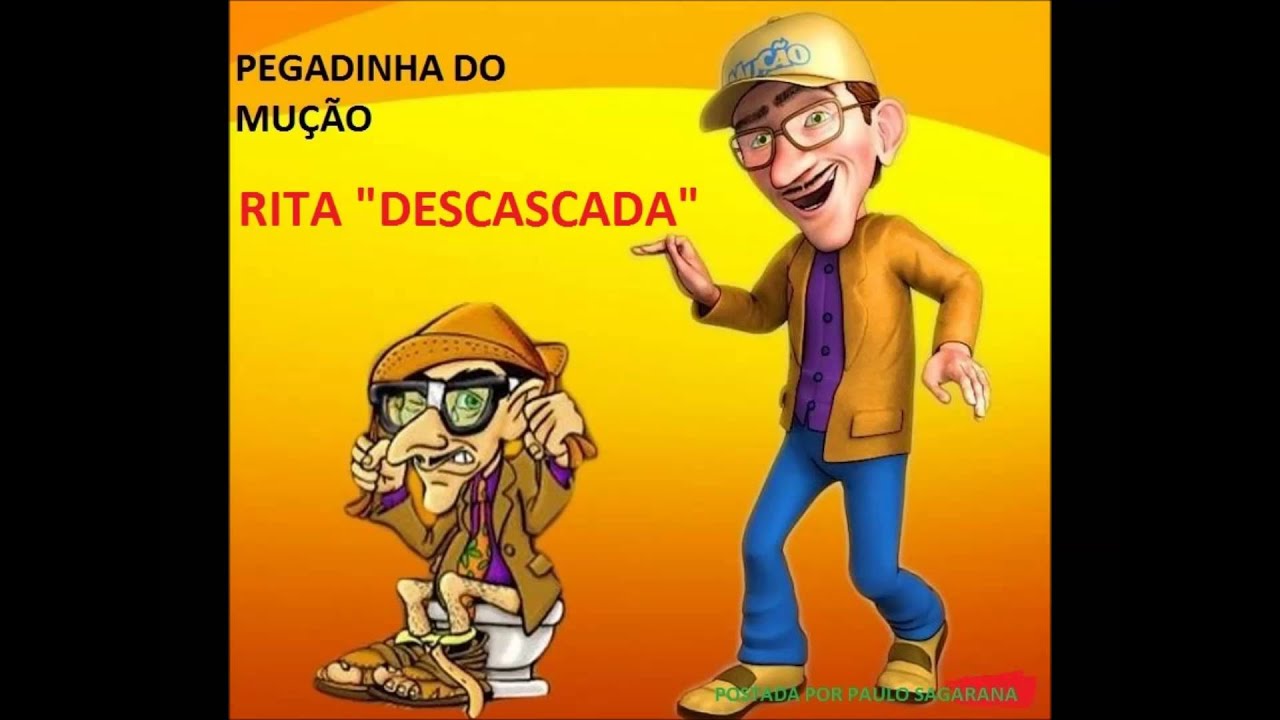 PEGADINHA DO MUÇÃO- RITA 