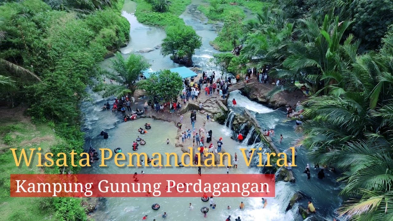 Pemandian Viral Kampung Gunung Perdagangan