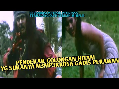 PENDEKAR GOLONGAN HITAM YANG SUKANYA M3MP3RK0$A GADIS-GADIS P3RAWAN  || ALUR FILM LAGA