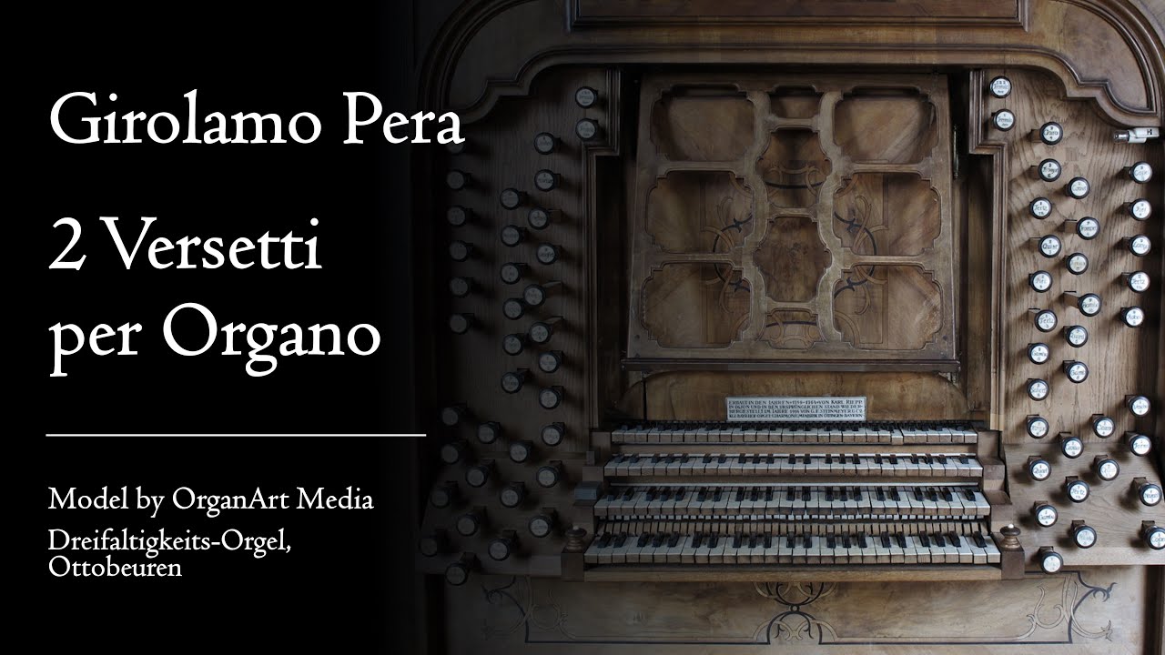 Pera: 2 Versetti per Organo - Holy Trinity organ, Ottobeuren, Hauptwerk