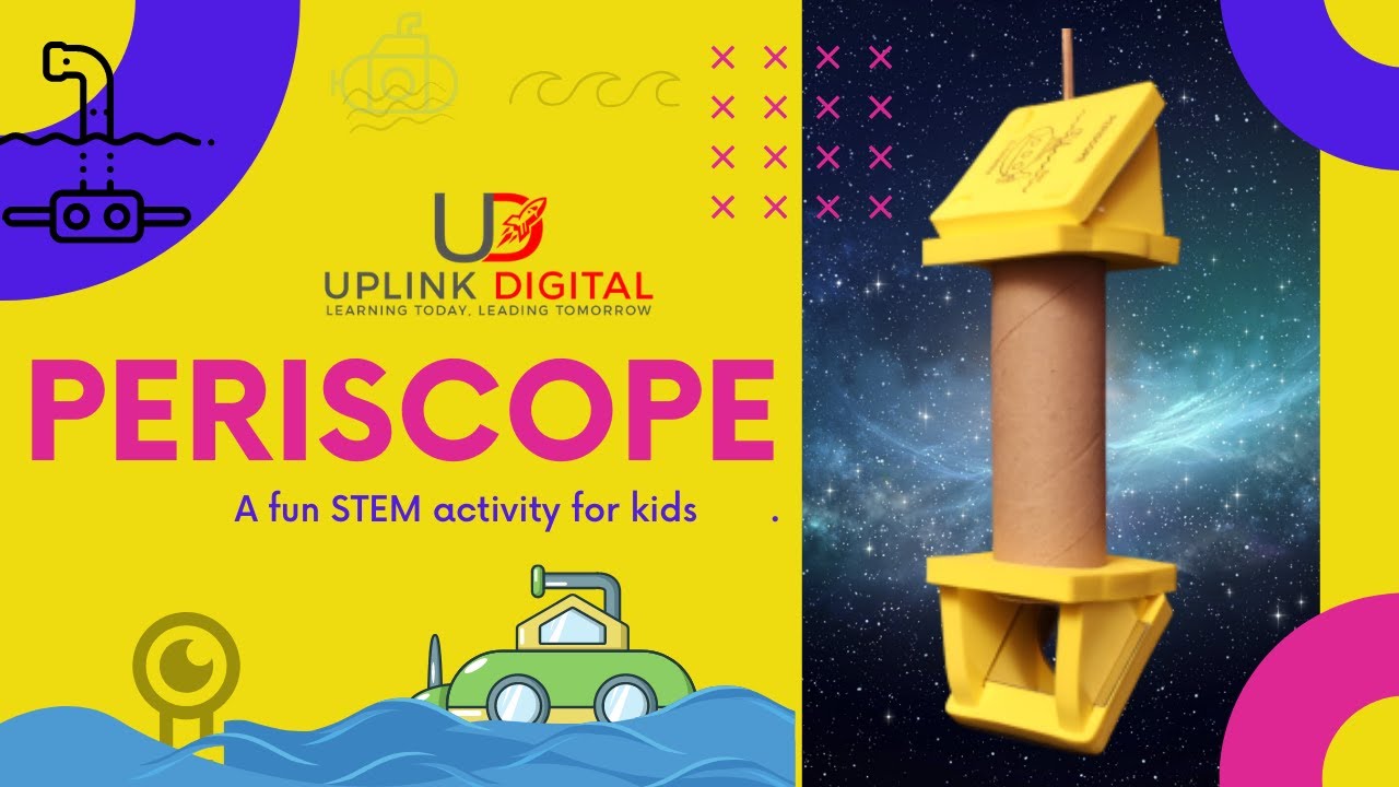 Periscope - A fun filled STEM activity for kids