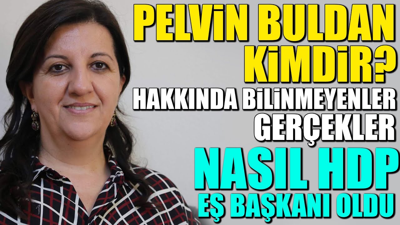 Pervin Buldan Kimdir ve Nerelidir - Hakkında Bilinmeyenler