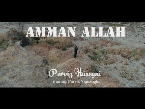 Perviz Hüseyni - Aman Allah (Yeni 2022)