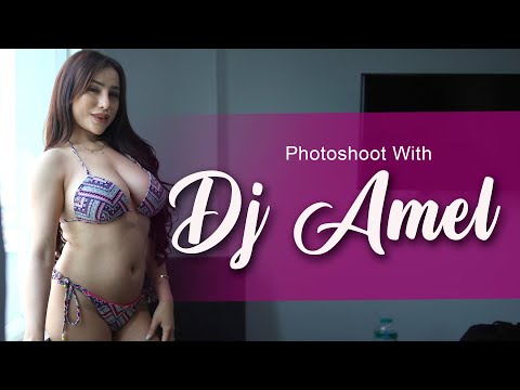 Photoshoot with DJ AMEL | Model cantik yang selalu aduhai penampilannya