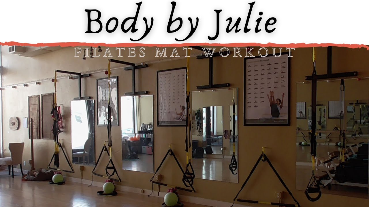 Pilate Mat Workout- BodybyJulie