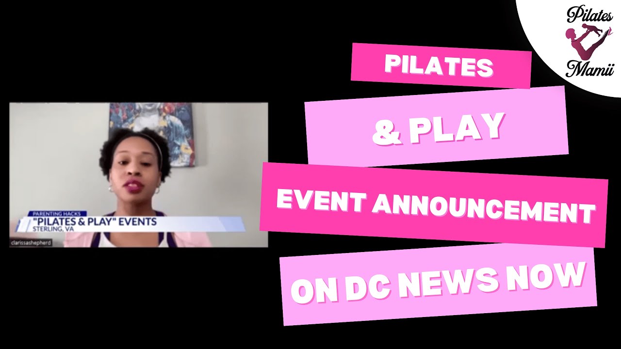 Pilates & Play Event Announcement on DC News Now