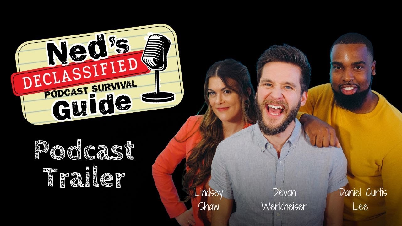 Podcast Trailer | Ned's Declassified Podcast Survival Guide