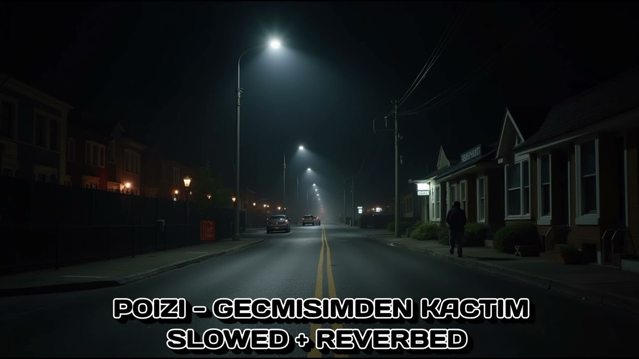POIZI - GECMISIMDEN KACTIM SLOWED + REVERBED