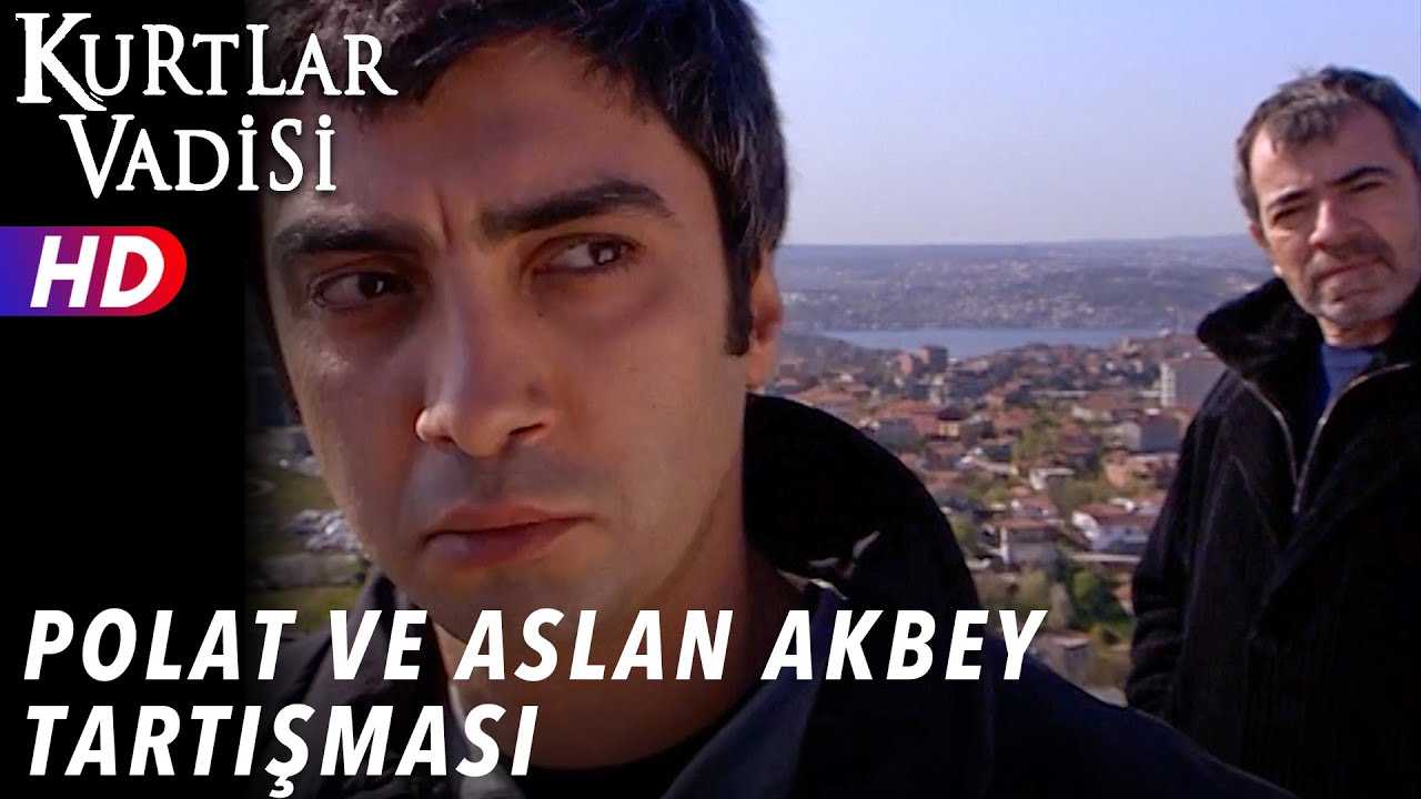 Polat ve Aslan Akbey Tartışması - Kurtlar Vadisi