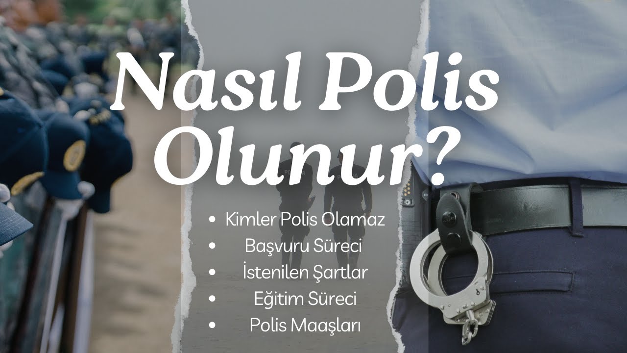 Polis Nasıl Olunur 2025 Lisans - Önlisans Polislik Atama Puanı