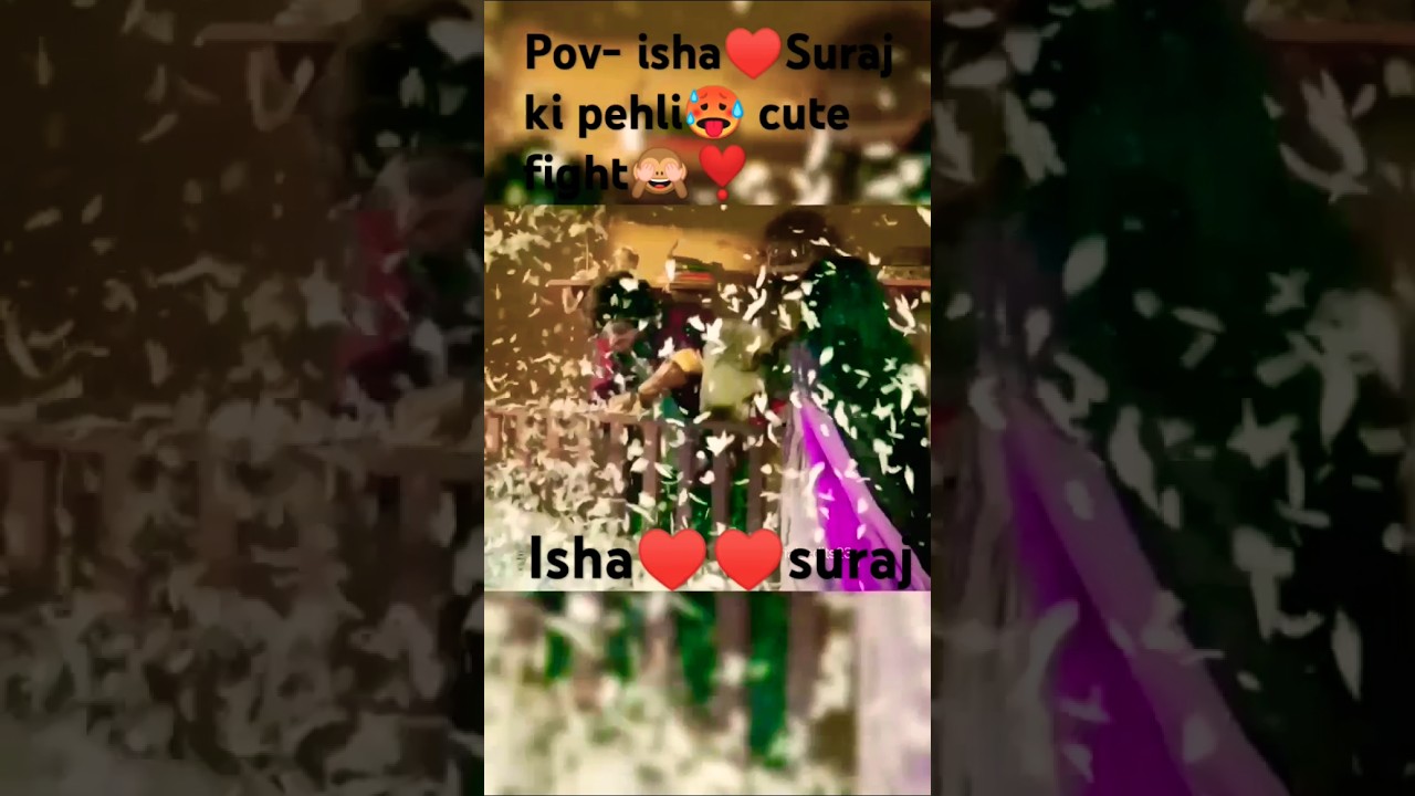 Pov- isha♥️Suraj ki pehli🥵 cute fight🙈❣️#love #shorts