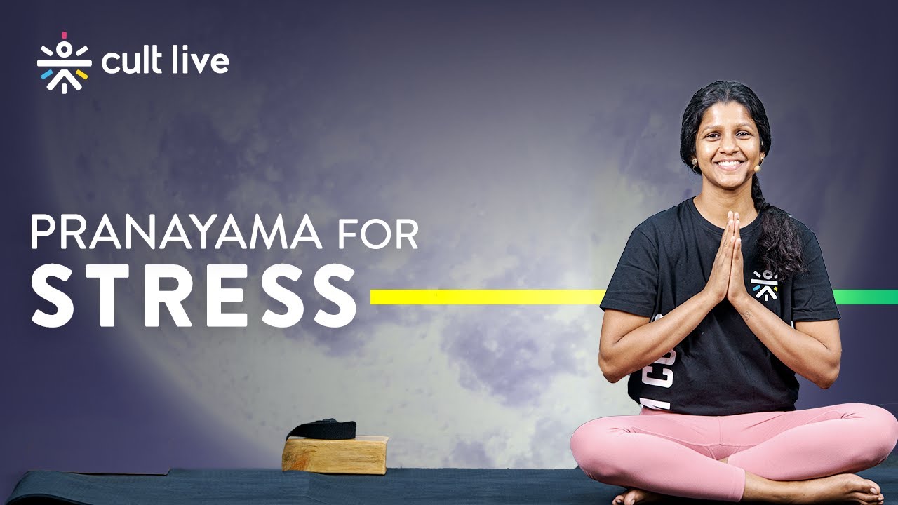 Pranayama For Stress | Yoga For Stress Relief | Yoga At Home | Yoga For Beginners | Cult Live