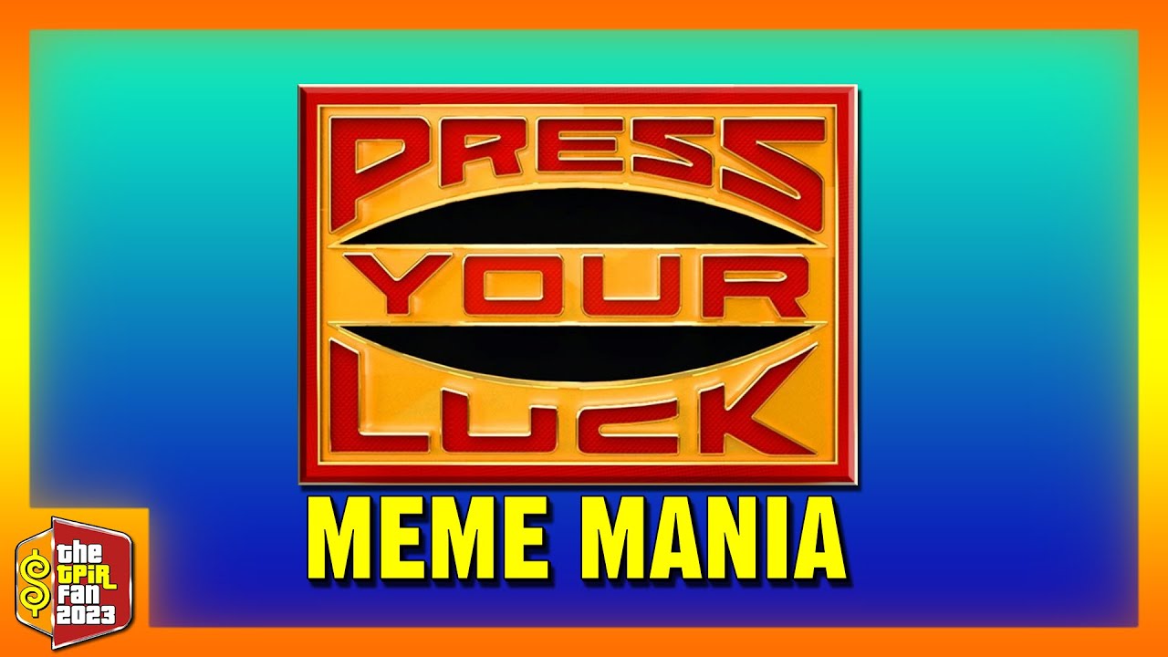 Press Your Luck: Meme Mania (10/17/2023) (PREMIERE)