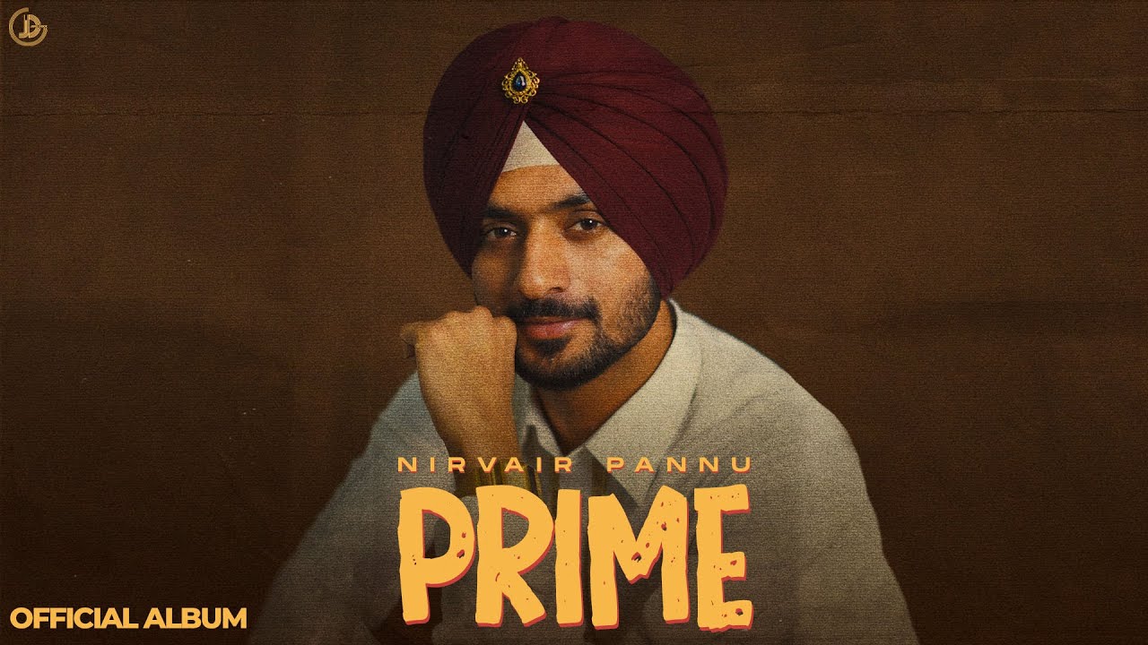 PRIME (Album) Nirvair Pannu | Juke Dock