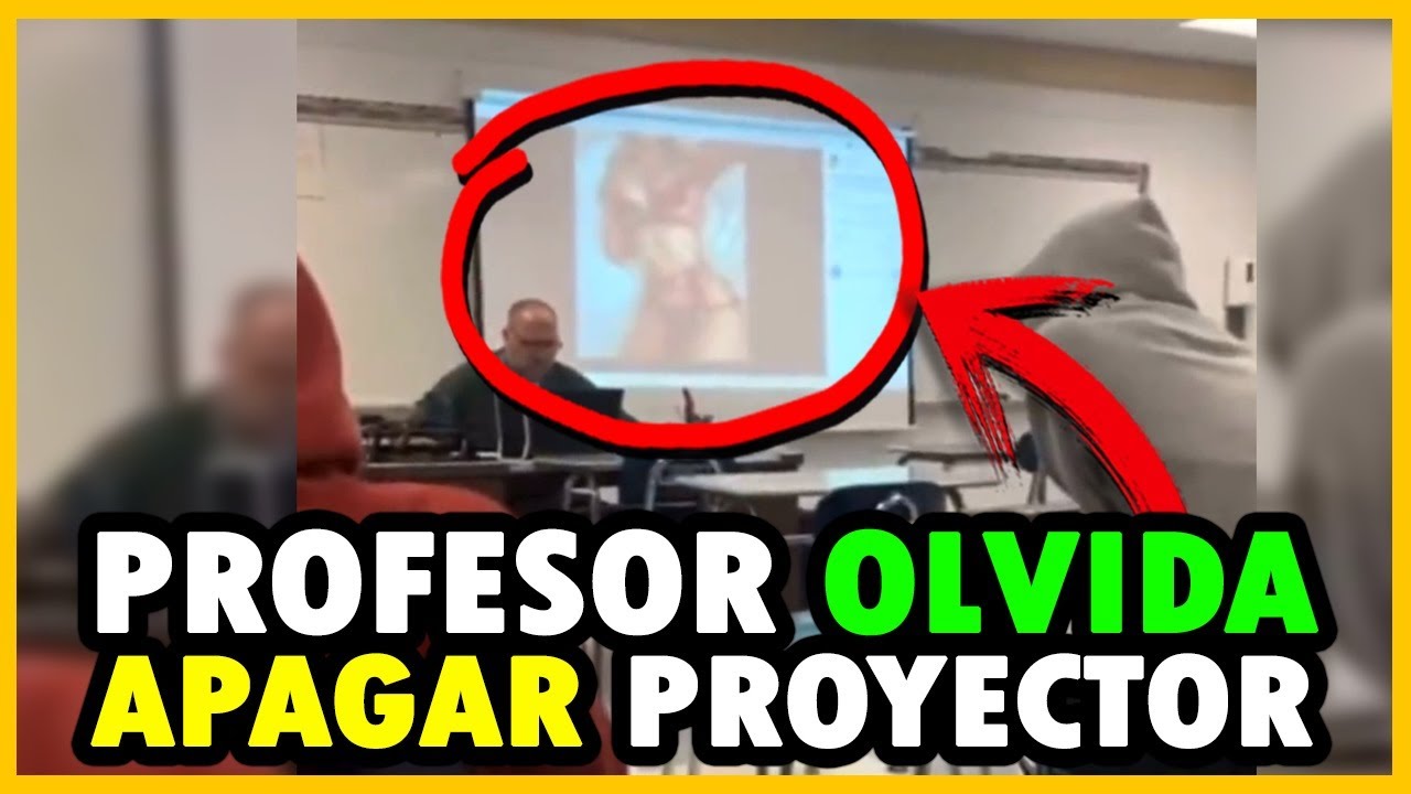 Profesor Olvido Apagar Proyector y Visita Paginas ..