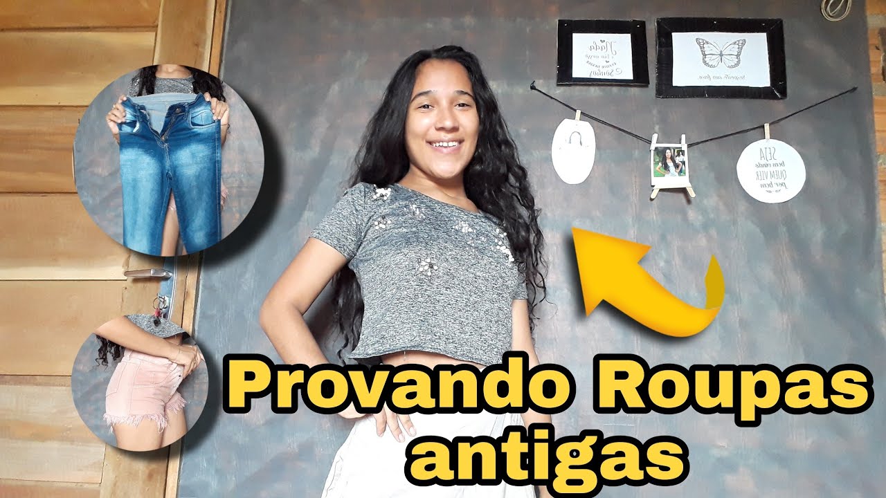 Provando roupas  antigas 🤭11,12,13 anos!👗