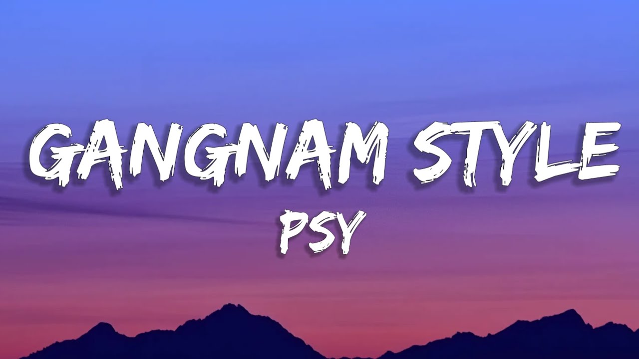PSY - GANGNAM STYLE (Lyrics)