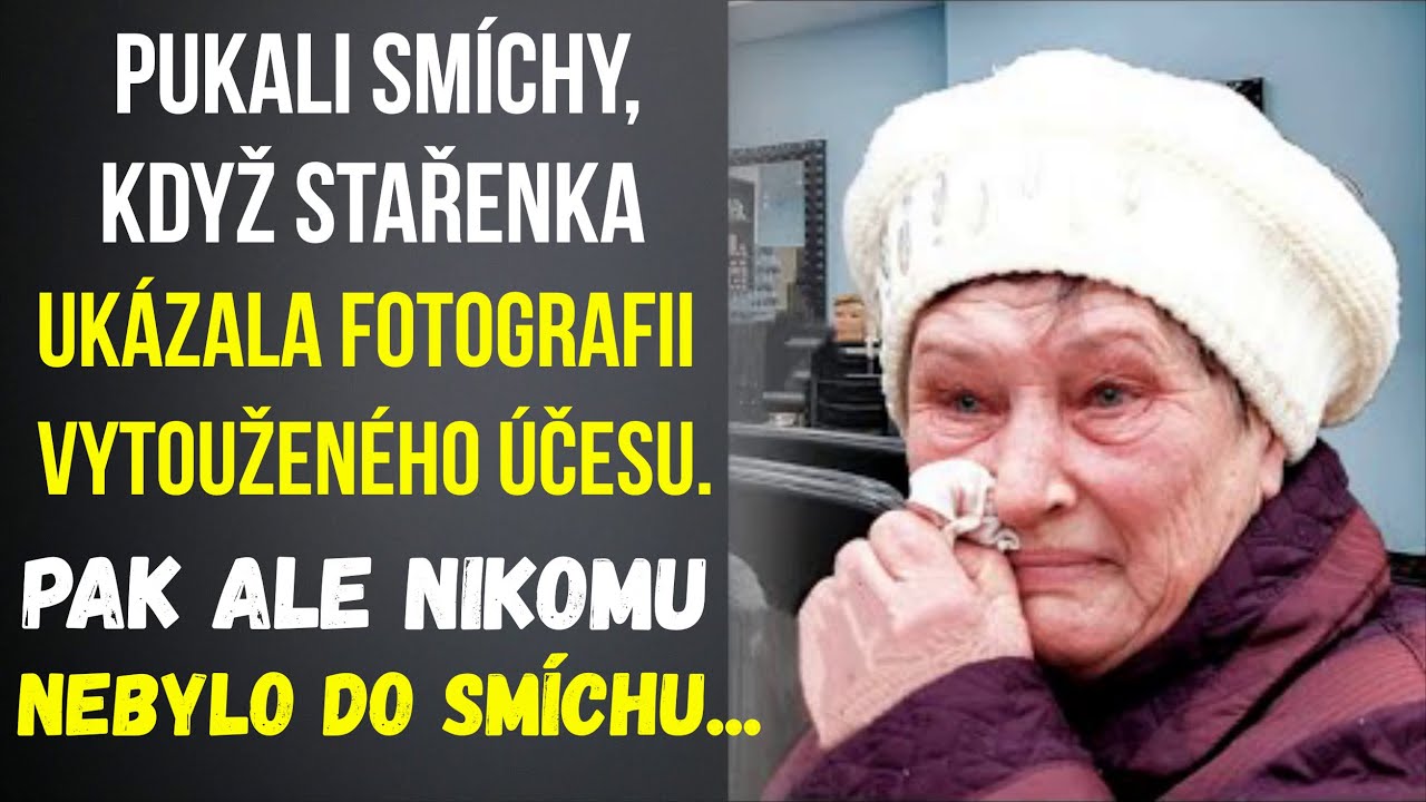 Pukali smíchy, když stařenka ukázala fotografii vytouženého účesu... Pak ale nikomu nebylo do smíchu