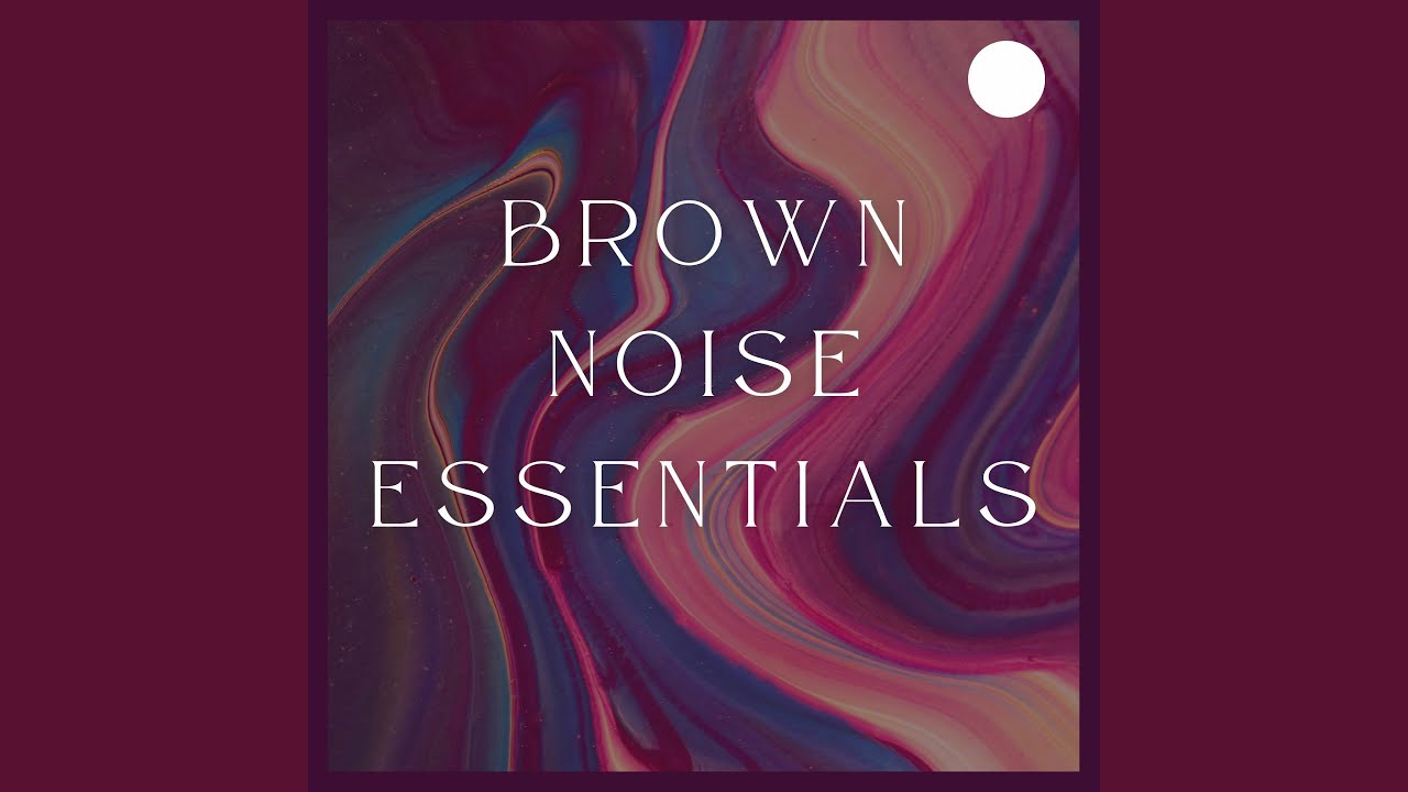 Pure Brown Noise
