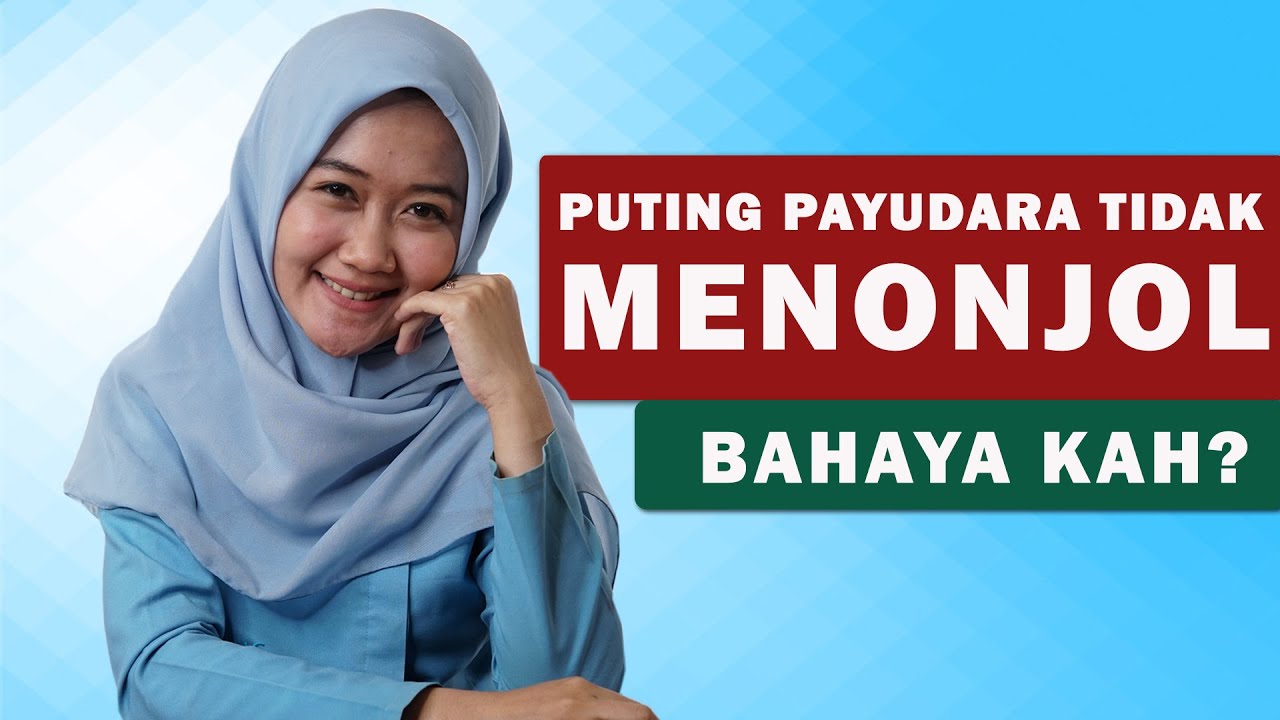 Puting Tidak Menonjol | Beberapa Tips Agar Puting Menonjol