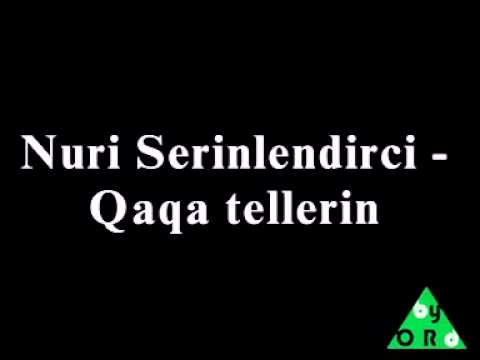 Qara tellərin. Nuri