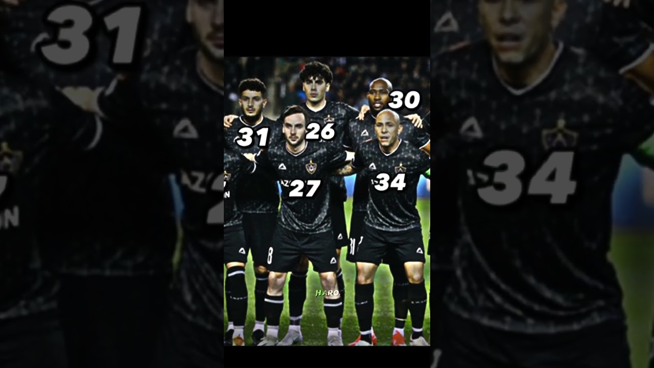 Qarabağ heyyəti neçə yaşındadır? #shorts #football #fyp