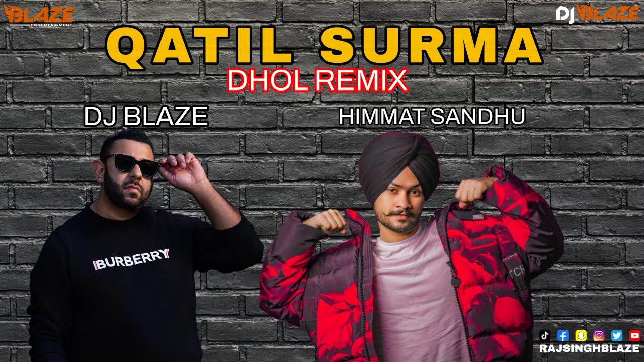 Qatil Surma Dhol Remix | Dj Blaze | Himmat Sandhu | New Punjabi Song