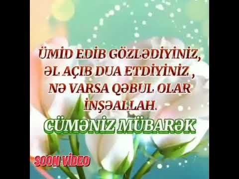 Qisa cuma mesajlari.Status cuma videolar.Cümə gününə aid video.Cumaya aid təbriklər.vatsap video