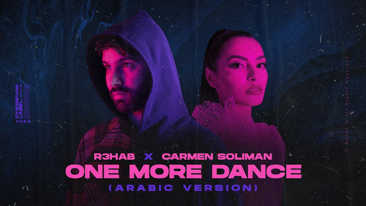 R3HAB & Carmen Soliman - One More Dance (Arabic Version)