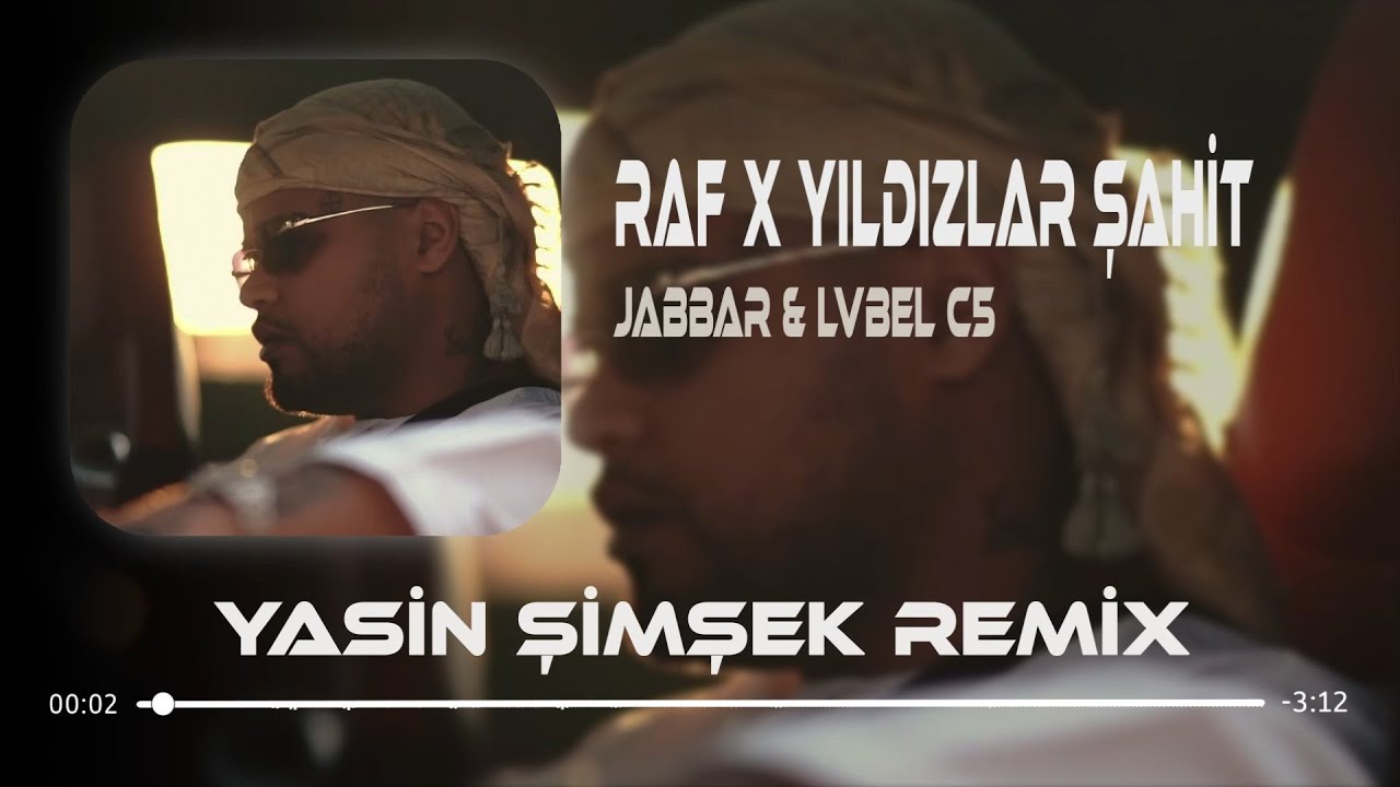 Raf x Yıldızlar Şahit Aşkıma ( Yasin Şimşek Remix ) Jabbar & Lvbel c5