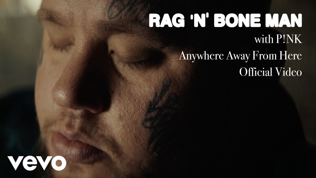 Rag'n'Bone Man, P!NK - Anywhere Away from Here (Official Video)