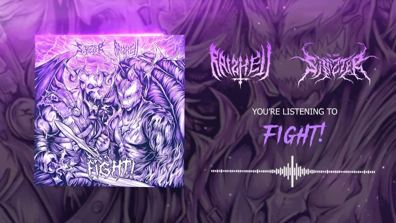 RAIZHELL & Sinizter - FIGHT!