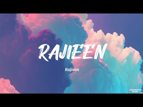 Rajieen - Rajieen (Lyrics & Meaning)🎵 Free Palestine🇵🇸