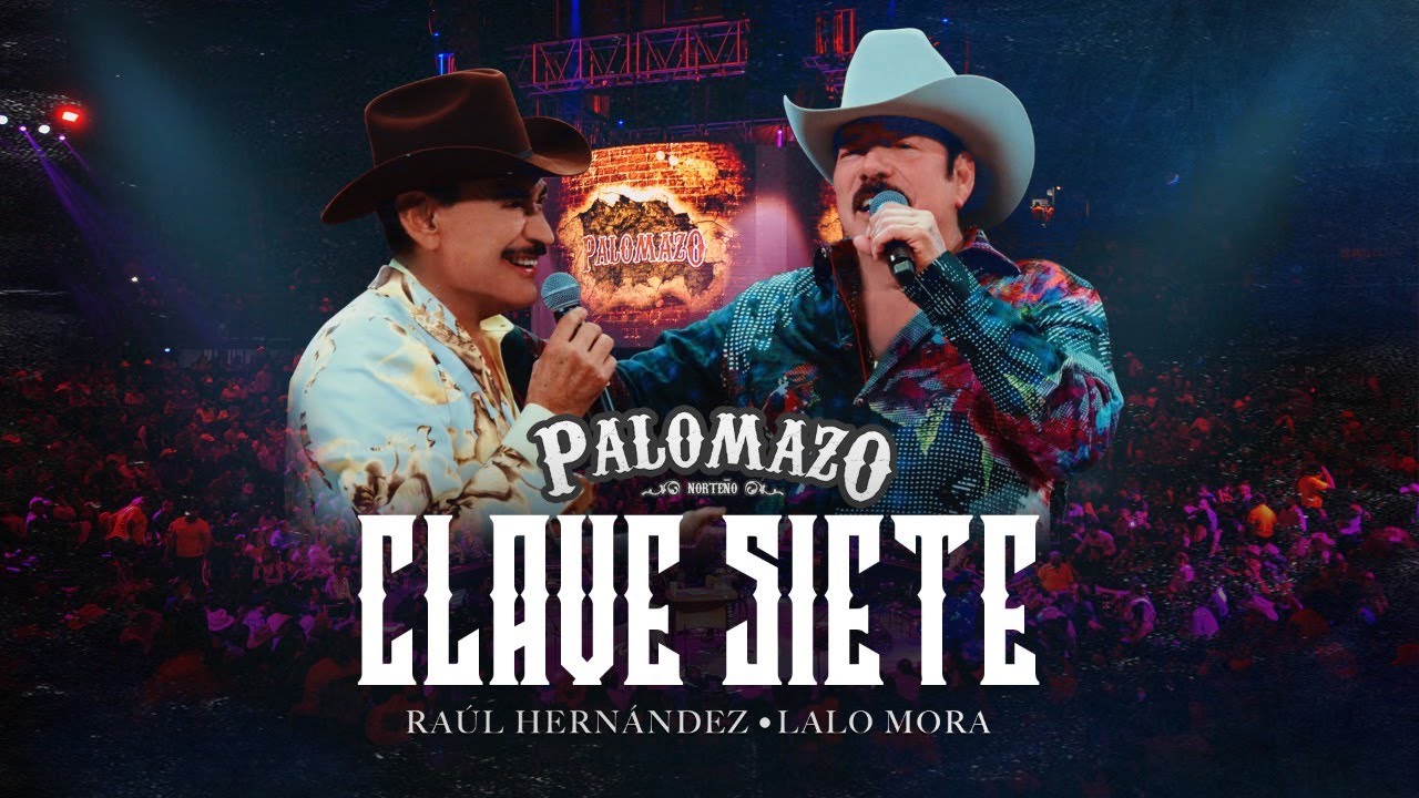 Raúl Hernández Ft Lalo Mora / Palomazo Norteño : Clave 7 ( Video Oficial )