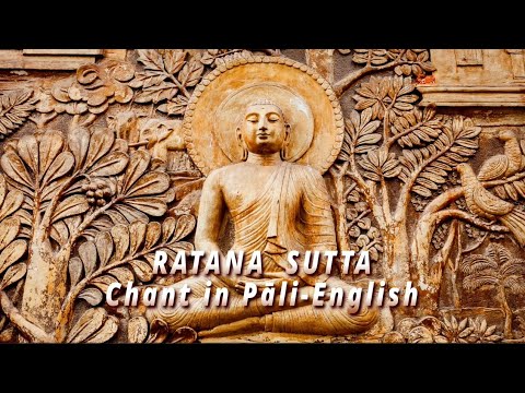 Ratana Sutta Chant in Pāli-English
