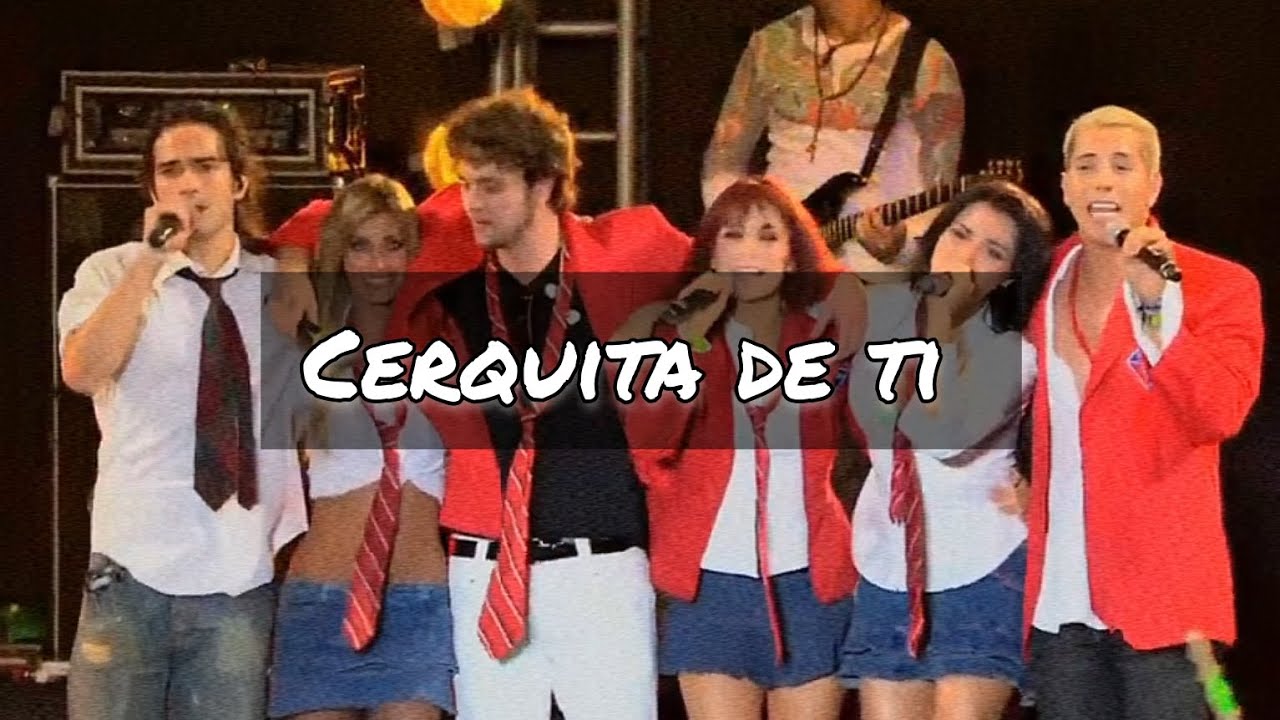 RBD, Cerquita de ti - Letra