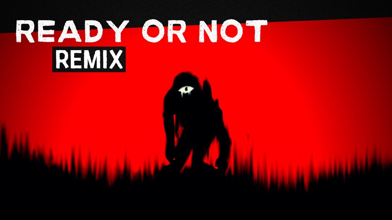 Ready or Not (DOORS OST REMIX)