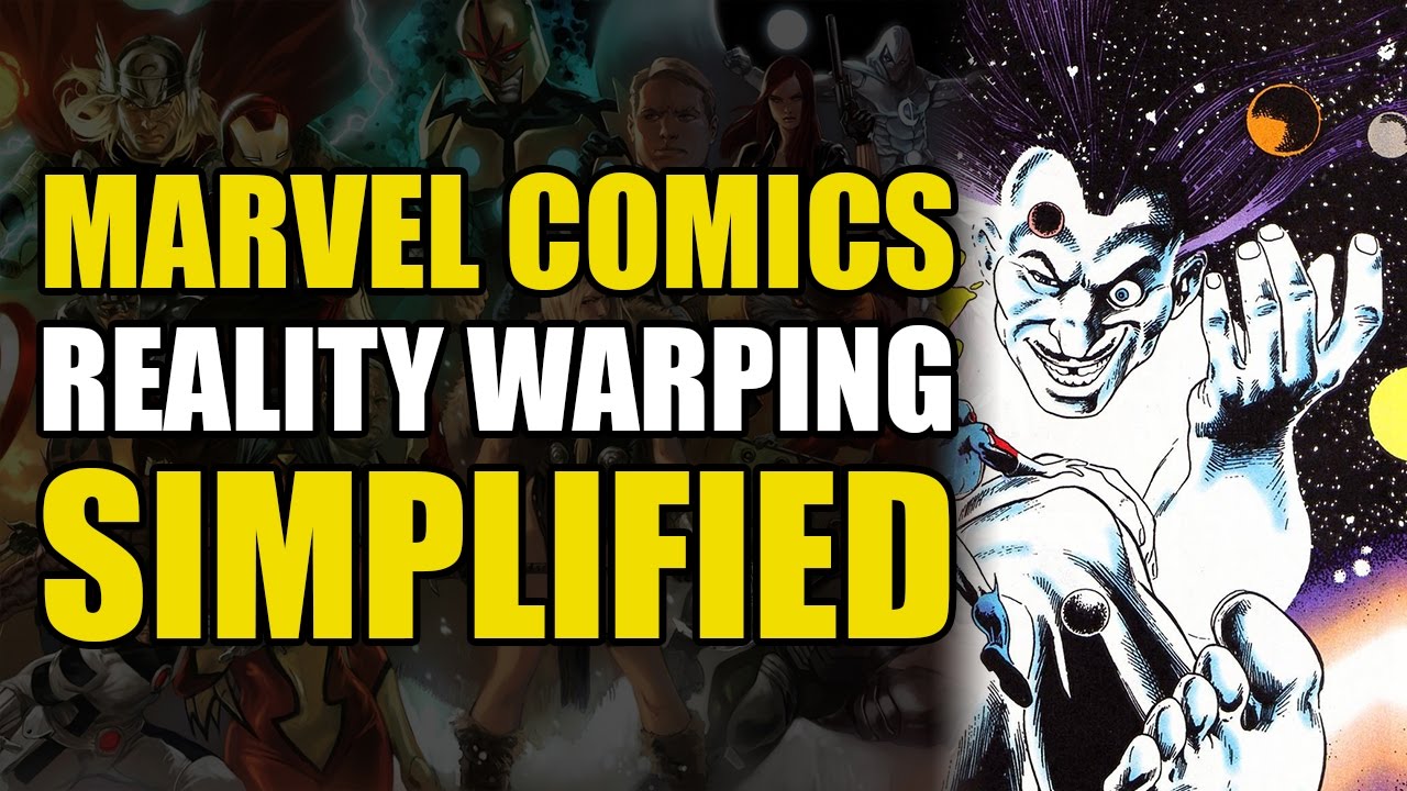 Reality Warping Simplified (Marvel Comics)