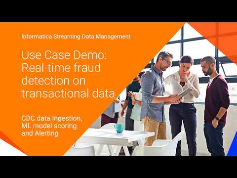 Real-Time Fraud Detection on Transactional Data with Informatica Streaming Solutions