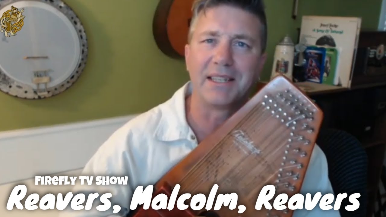 REAVERS, MALCOLM, REAVERS | FIREFLY SONG