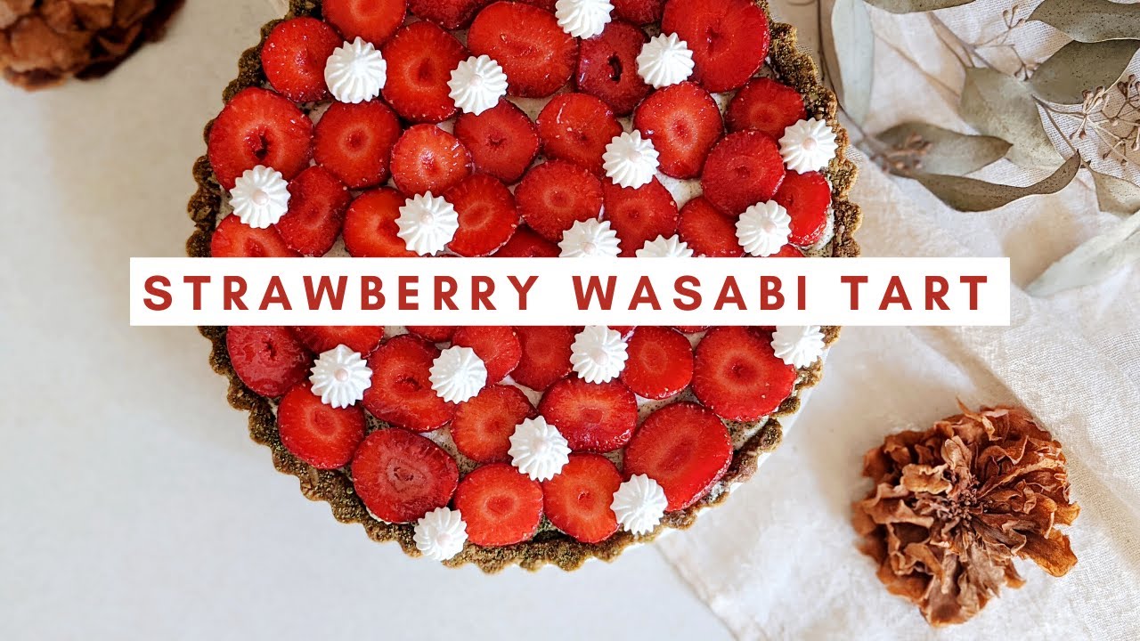 recipe: strawberry wasabi tart / 草莓芥末塔 / 딸기 와사비 타르트