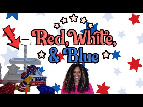Red, White & Blue Collaboration | Dollar Tree Tiered Tray Decor Ideas 2025