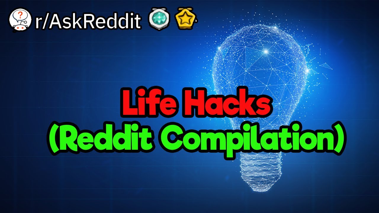 Reddit Life Hacks (2-Hour Compilation)