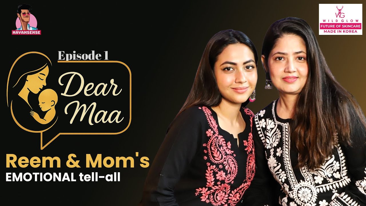 Reem Shaikh's 1ST CHAT with Mom: Parents' Divorce, Trolling, Half-Sister, Marriage | Dear Maa | Ep 1